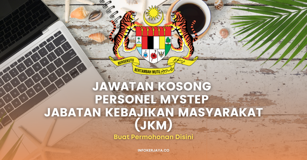 Jawatan Kosong Personel MySTEP Jabatan Kebajikan Masyarakat (JKM)