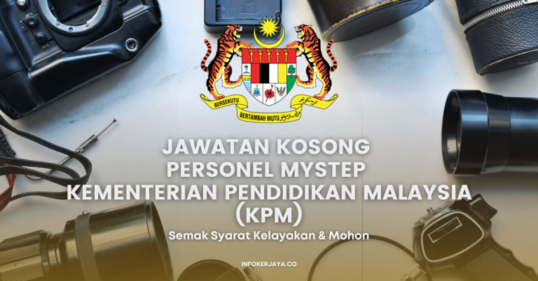 Jawatan Kosong Personel MySTEP Kementerian Pendidikan Malaysia (KPM)