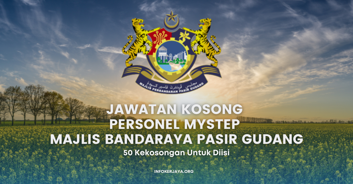 Jawatan Kosong Personel Mystep ~ Majlis Bandaraya Pasir Gudang • Jawatan Kosong Terkini 3606