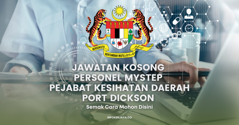Jawatan Kosong Personel MySTEP Pejabat Kesihatan Daerah Port Dickson