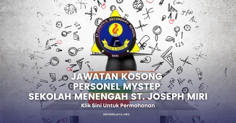 Jawatan Kosong Personel MySTEP Sekolah Menengah St. Joseph Miri Klik Sini Untuk Permohonan