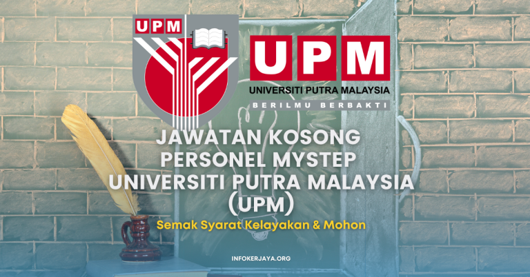 Jawatan Kosong Personel MySTEP Universiti Putra Malaysia (UPM)