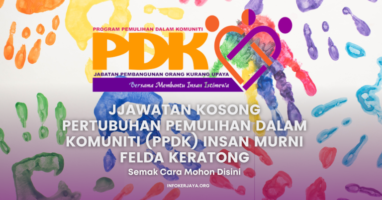 Jawatan Kosong Pertubuhan Pemulihan Dalam Komuniti (PPDK) Insan Murni Felda Keratong