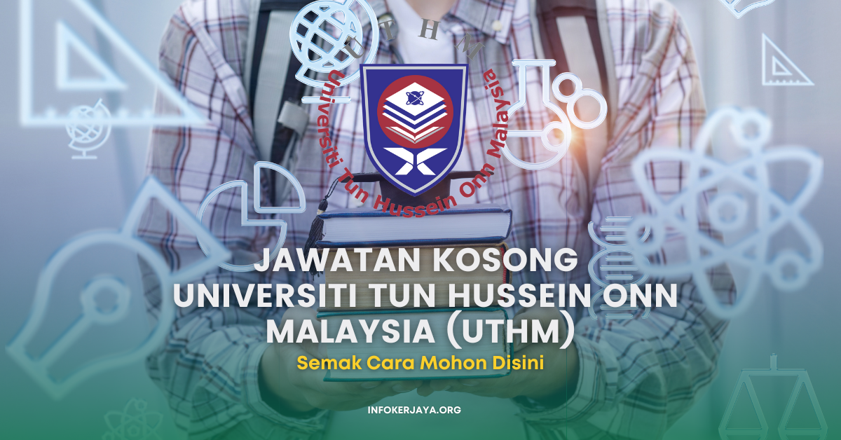 Jawatan Kosong Universiti Tun Hussein Onn Malaysia (UTHM) • Jawatan ...