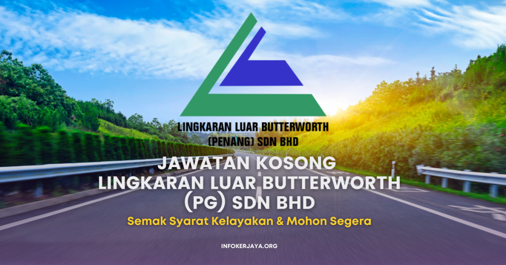 Jawatan Kosong Lingkaran Luar Butterworth (Pg) Sdn Bhd