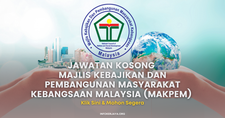 Jawatan Kosong Majlis Kebajikan dan Pembangunan Masyarakat Kebangsaan Malaysia (MAKPEM)