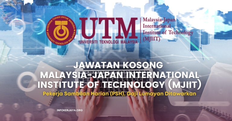 Jawatan Kosong Malaysia-Japan International Institute of Technology (MJIIT)