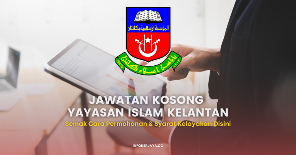 Jawatan Kosong Penolong Akauntan & Penolong Jurutera _ Yayasan Islam Kelantan
