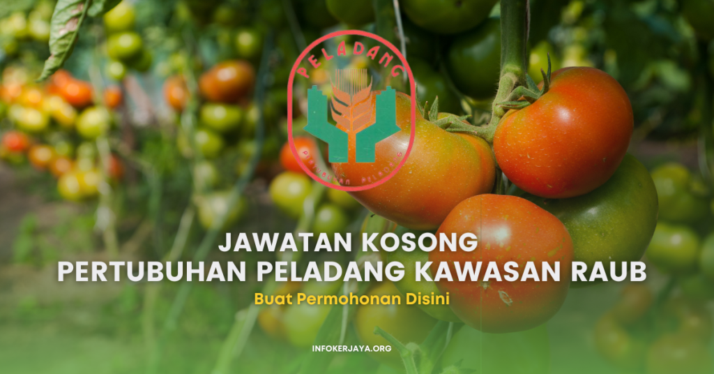 Jawatan Kosong Pertubuhan Peladang Kawasan Raub