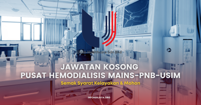 Jawatan Kosong Pusat Hemodialisis MAINS-PNB-USIM