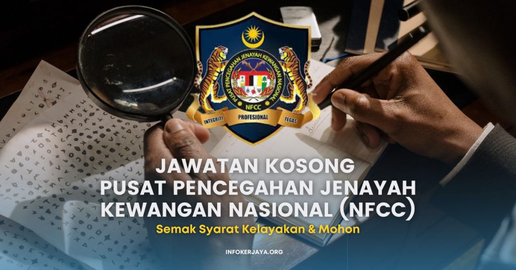 Jawatan Kosong Pusat Pencegahan Jenayah Kewangan Nasional (NFCC)