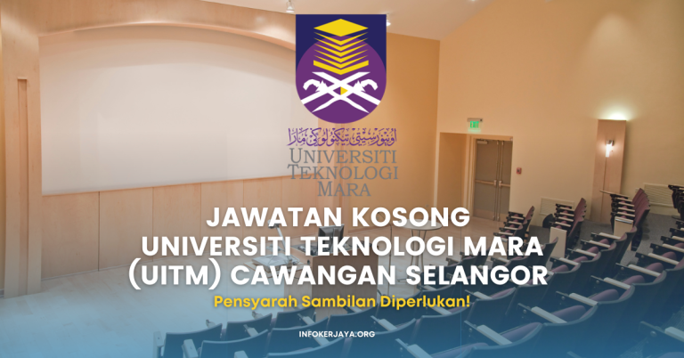 Jawatan Kosong Universiti Teknologi Mara (UiTM) Cawangan Selangor