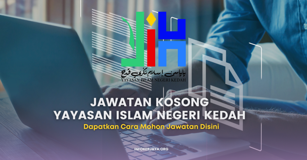 Jawatan Kosong Yayasan Islam Negeri Kedah