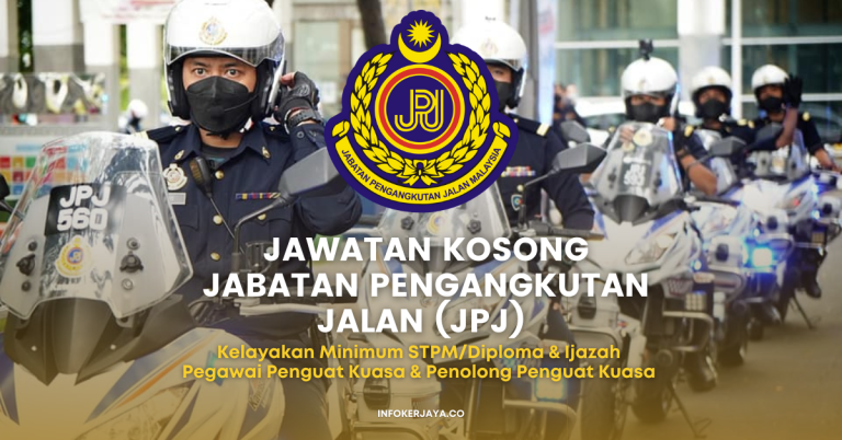 Kelayakan Minimum STPM/Diploma & Ijazah ~ Jawatan Kosong Pegawai Penguat Kuasa & Penolong Penguat Kuasa Jabatan Pengangkutan Jalan (JPJ)