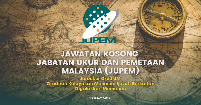 Jawatan Kosong Juruukur Dengan Kelayakan Minimum Ijazah Berkaitan! Jabatan Ukur Dan Pemetaan Malaysia (JUPEM)