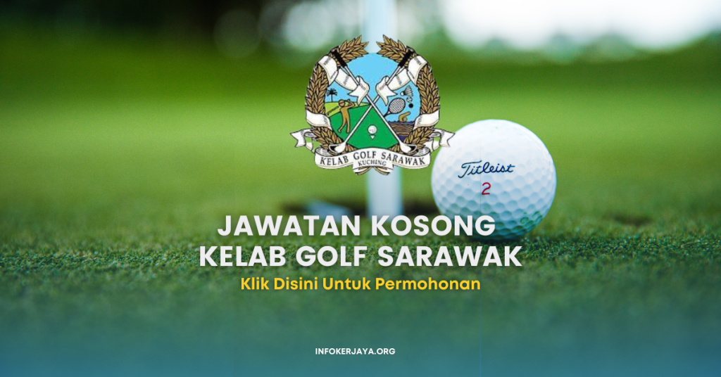 Jawatan Kosong Kelab Golf Sarawak