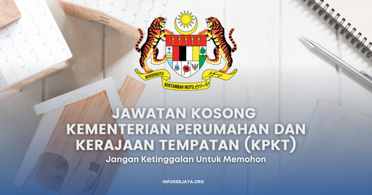 Jawatan Kosong Kementerian Perumahan Dan Kerajaan Tempatan (KPKT)