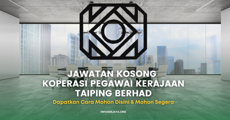 Jawatan Kosong Koperasi Pegawai Kerajaan Taiping Berhad