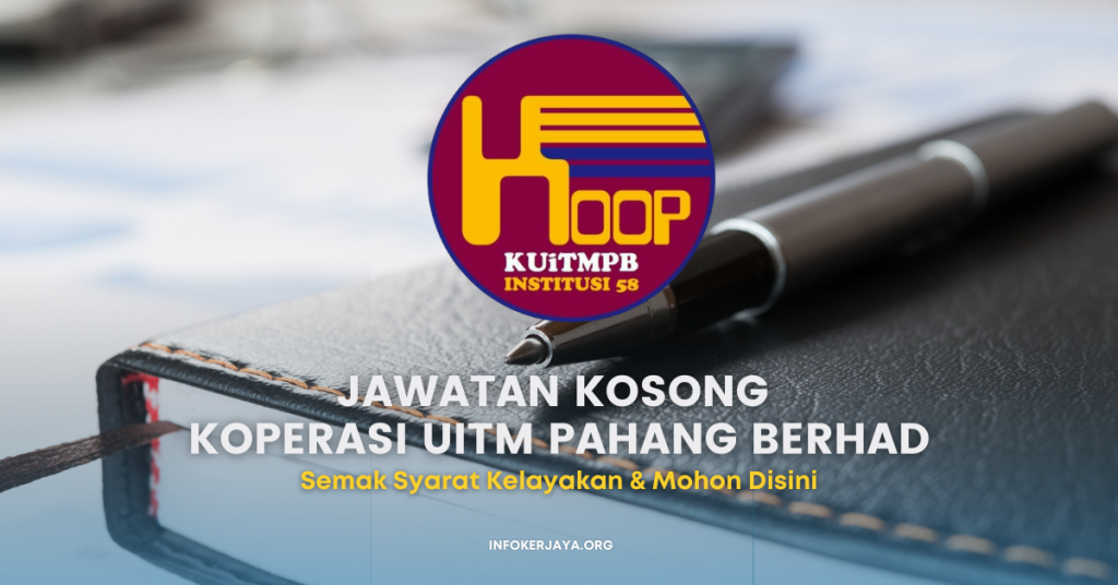 Jawatan Kosong Koperasi UiTM Pahang Berhad