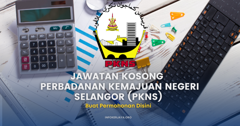 Jawatan Kosong Pegawai Tadbir _ Perbadanan Kemajuan Negeri Selangor (PKNS)