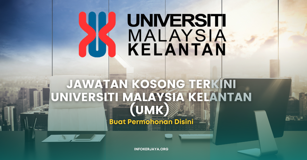 Jawatan Kosong Pensyarah ~ Universiti Malaysia Kelantan (UMK) • Jawatan ...