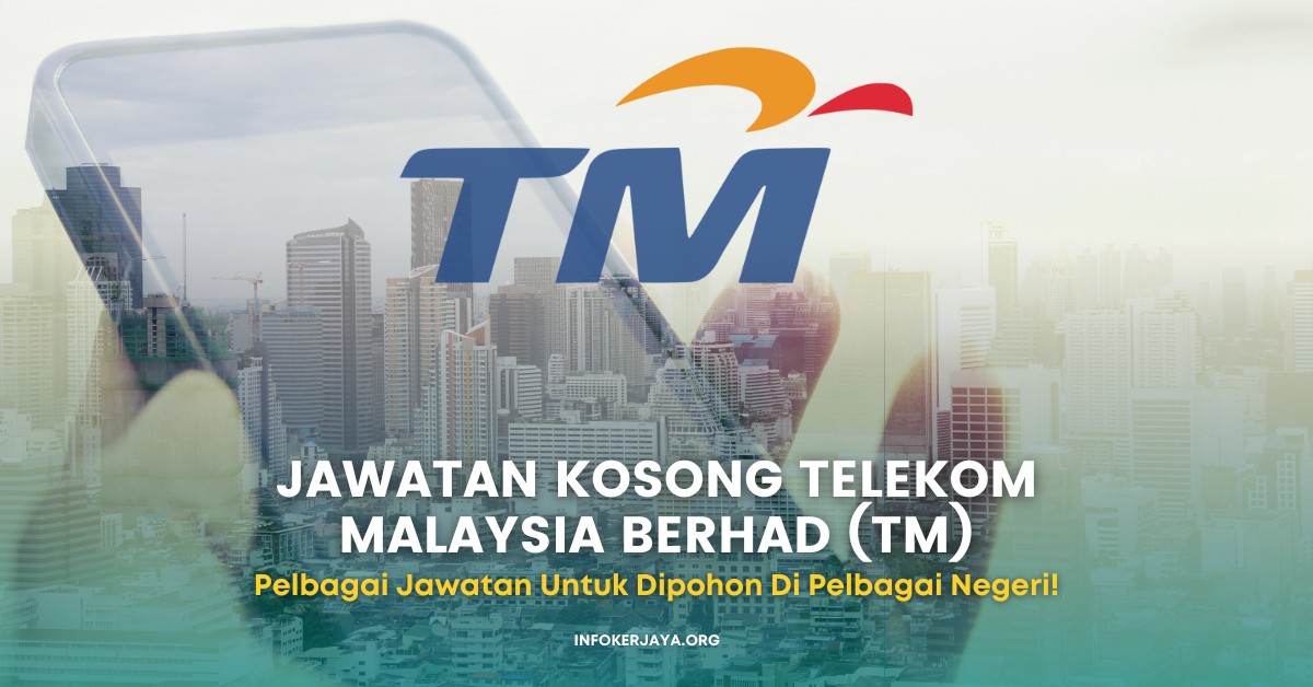 Jawatan Kosong Pelbagai Jawatan ~ Telekom Malaysia Berhad (TM)