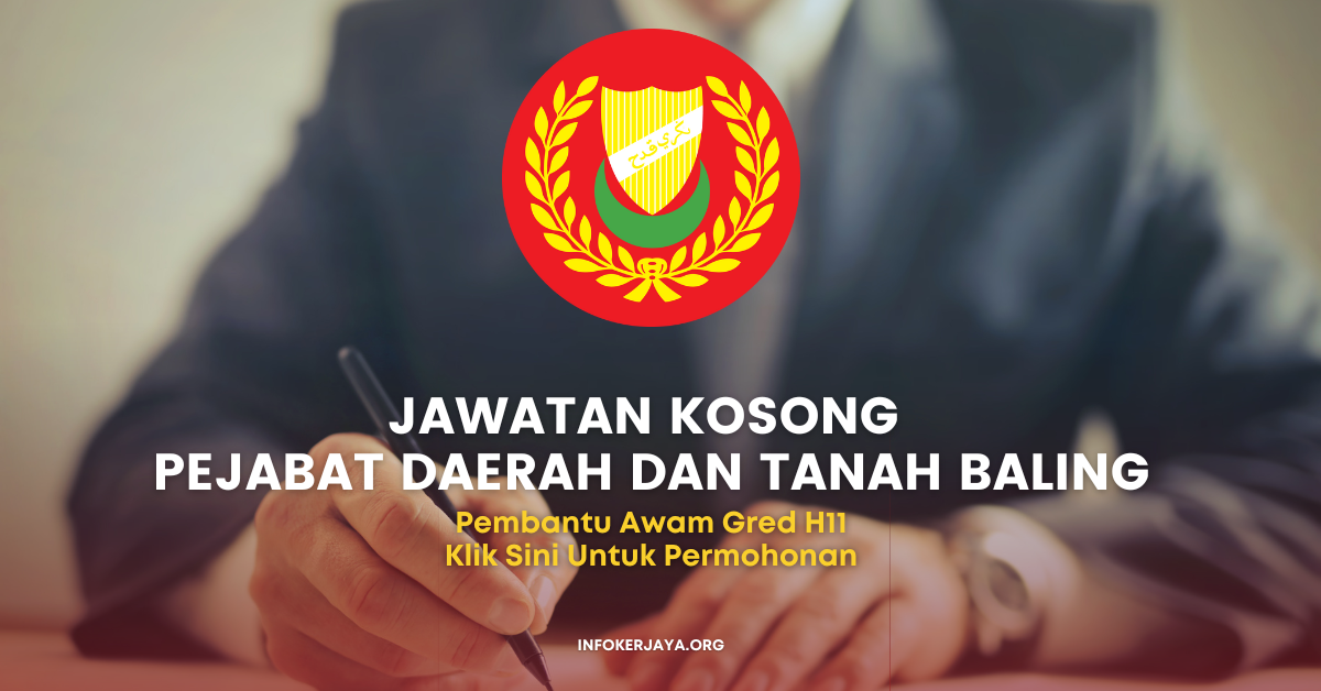 Jawatan Kosong Pejabat Daerah Dan Tanah Baling • Jawatan Kosong Terkini