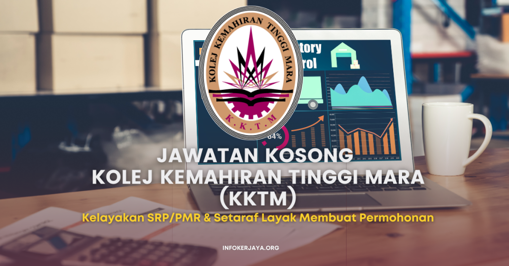 Jawatan Kosong Perkhidmatan Pentadbiran ~ Kolej Kemahiran Tinggi MARA (KKTM)