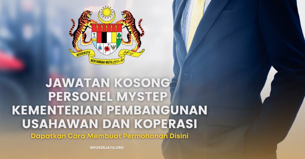 Jawatan Kosong Personel MySTEP Kementerian Pembangunan Usahawan Dan Koperasi