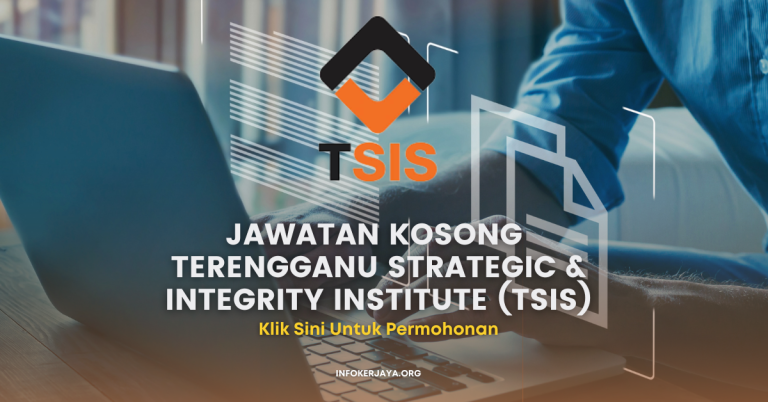 Jawatan Kosong Terengganu Strategic & Integrity Institute (TSIS) (1)