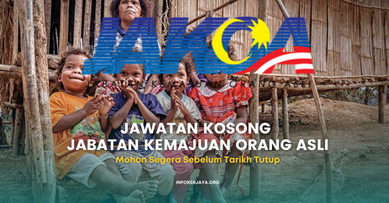 Jawatan Kosong Jabatan Kemajuan Orang Asli