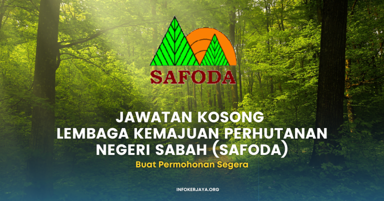 Jawatan Kosong Lembaga Kemajuan Perhutanan Negeri Sabah (SAFODA)