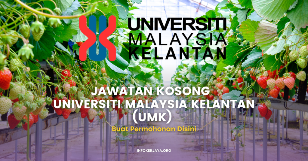 Jawatan Kosong PSH Agro Techno Park, Universiti Malaysia Kelantan (UMK)