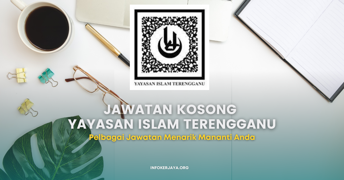 Jawatan Kosong Pelbagai Jawatan _ Yayasan Islam Terengganu