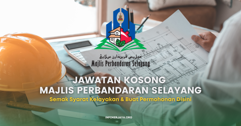 Jawatan Kosong Penolong Jurutera _ Majlis Perbandaran Selayang