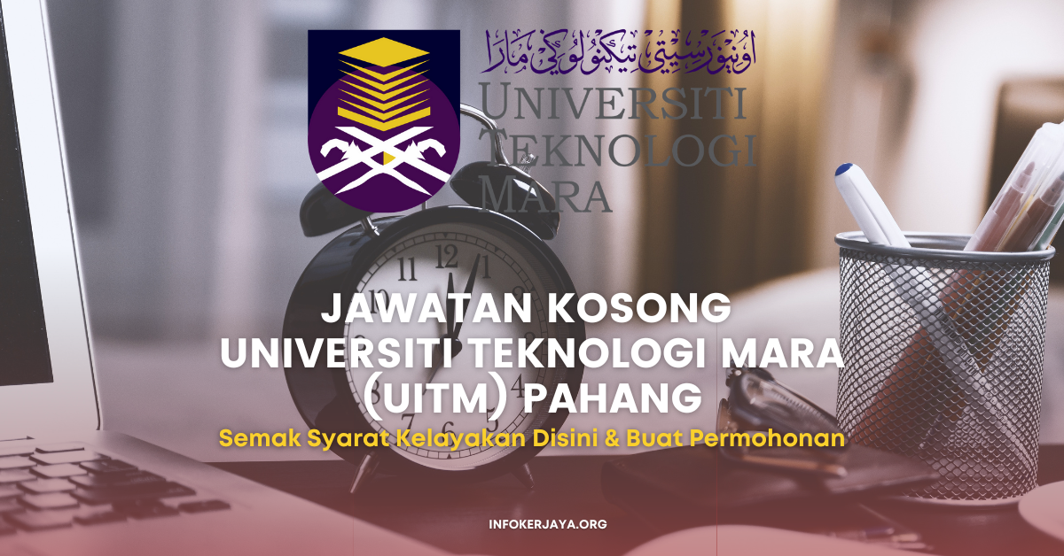 Jawatan Kosong Pensyarah ~ Universiti Teknologi MARA (UiTM) Pahang