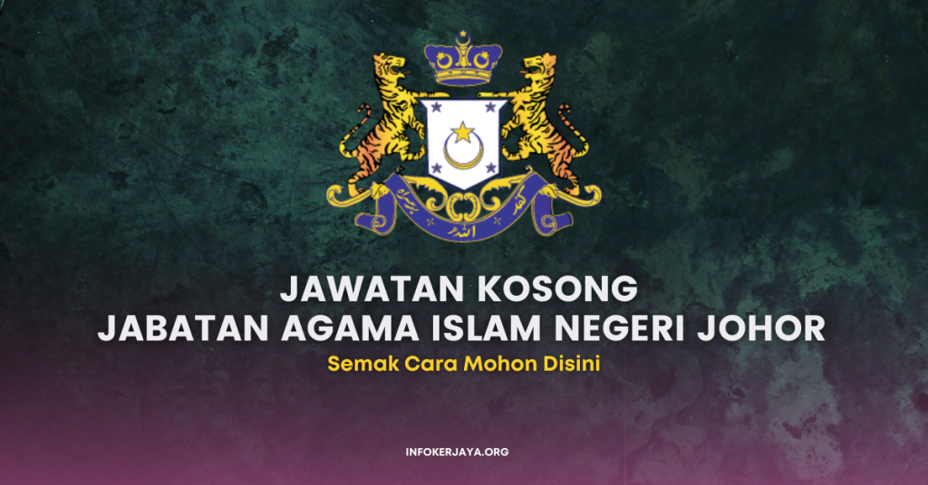 Jawatan Kosong Penyelia Al-Quran ~ Jabatan Agama Islam Negeri Johor