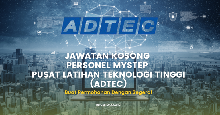 Jawatan Kosong Personel MySTEP Pusat Latihan Teknologi Tinggi (ADTEC)