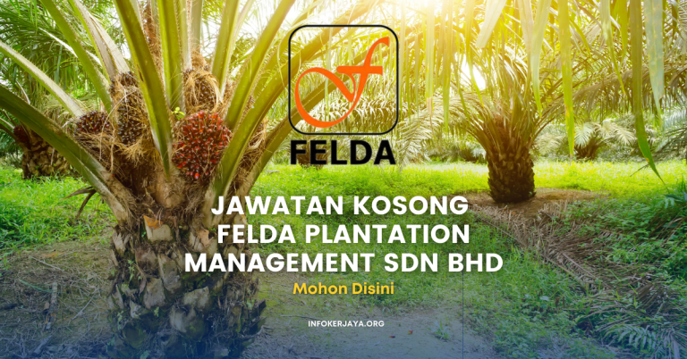 Jawatan Kosong Felda Plantation Management Sdn Bhd