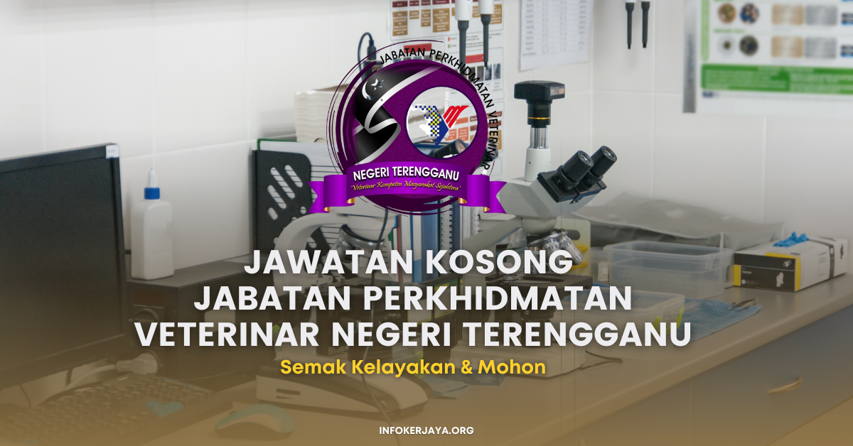 Jawatan Kosong Jabatan Perkhidmatan Veterinar Negeri Terengganu ...