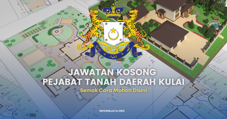 Jawatan Kosong Pejabat Tanah Daerah Kulai