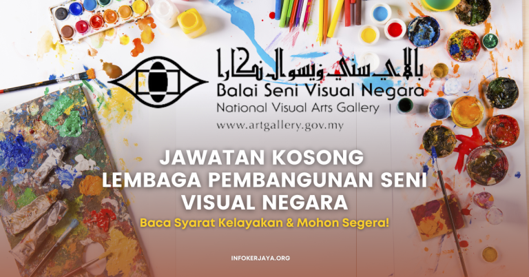 Jawatan Kosong Penolong Kurator Gred S29 & Pembantu Akauntan Gred W19 _ Lembaga Pembangunan Seni Visual Negara