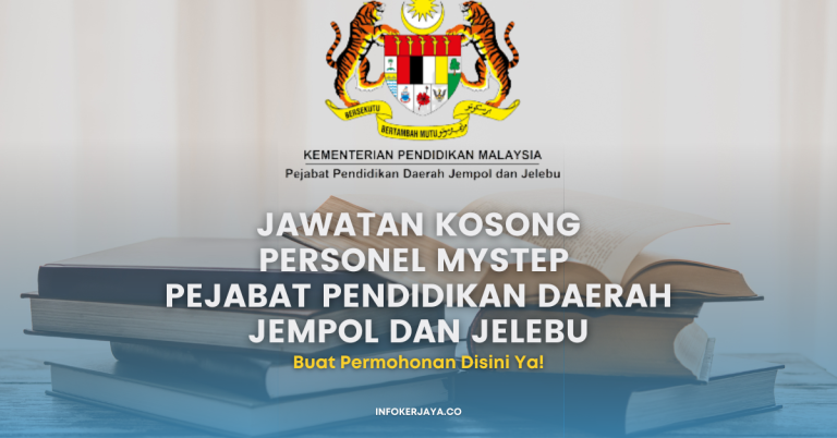 Jawatan Kosong Personel MySTEP Pejabat Pendidikan Daerah Jempol Dan Jelebu