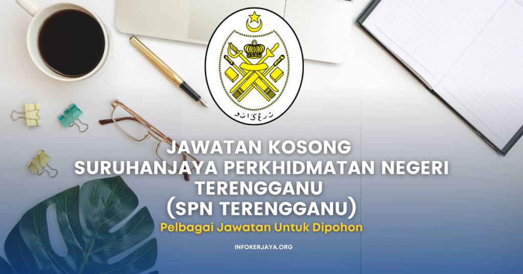 Jawatan Kosong Suruhanjaya Perkhidmatan Negeri Terengganu (SPN Terengganu)
