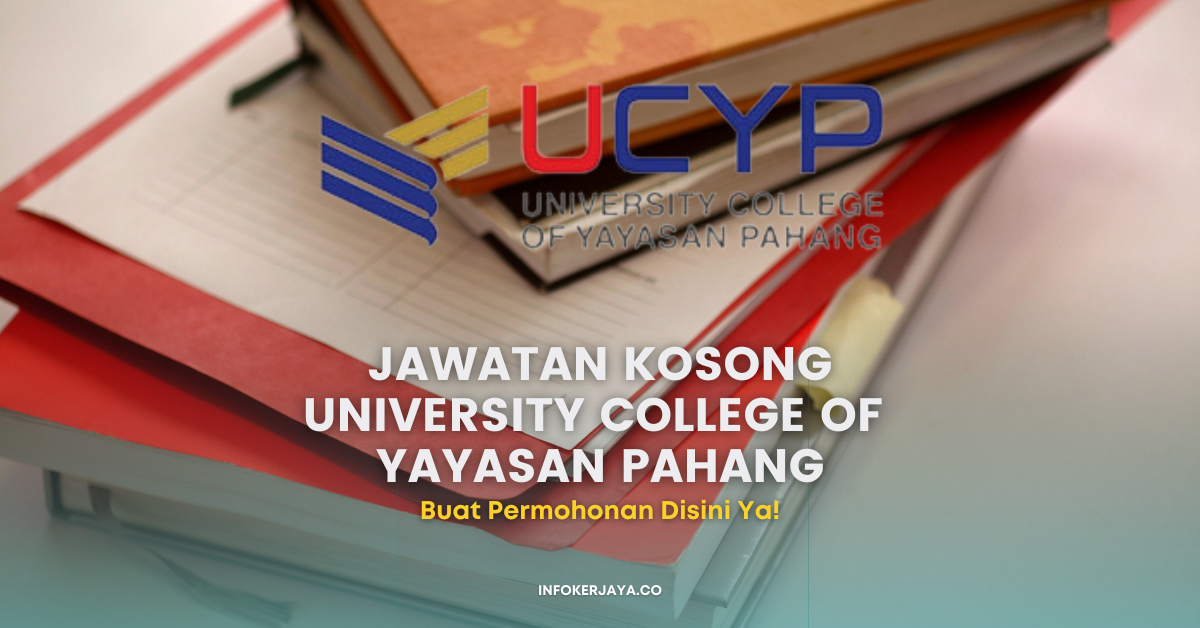 Jawatan Kosong University College Of Yayasan Pahang Jawatan Kosong