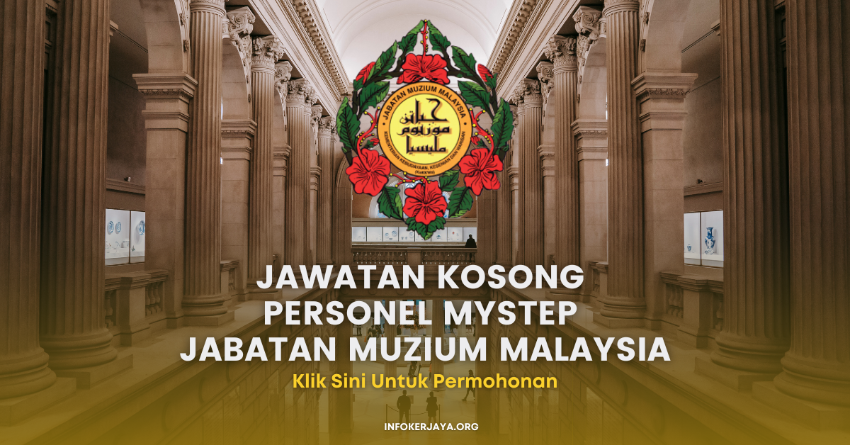 Jawatan Kosong Jabatan Muzium Malaysia • Jawatan Kosong Terkini