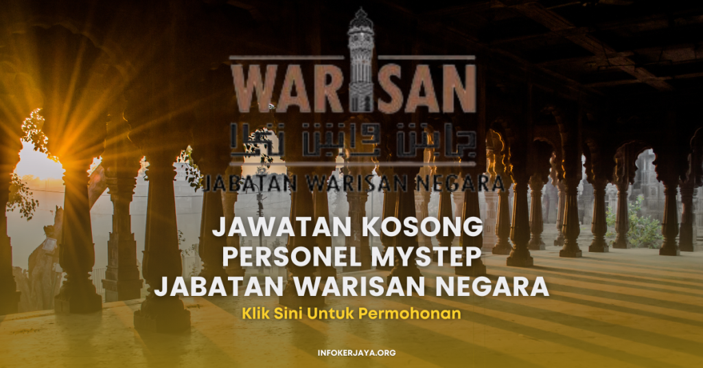 Jawatan Kosong Personel MySTEP Jabatan Warisan Negara