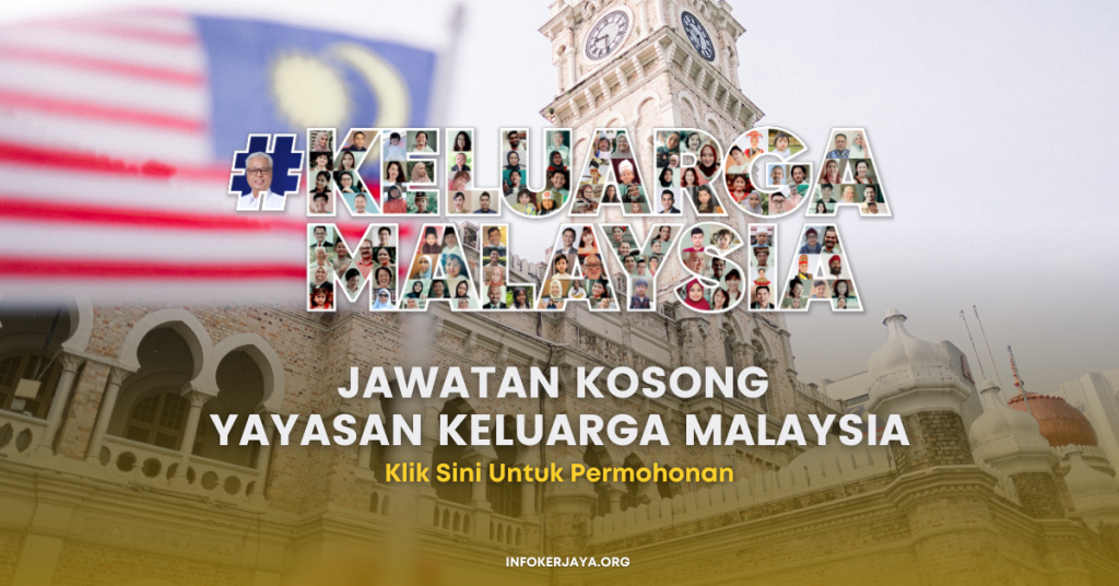 Jawatan Kosong Pelbagai Jawatan Yayasan Keluarga Malaysia (YKM)
