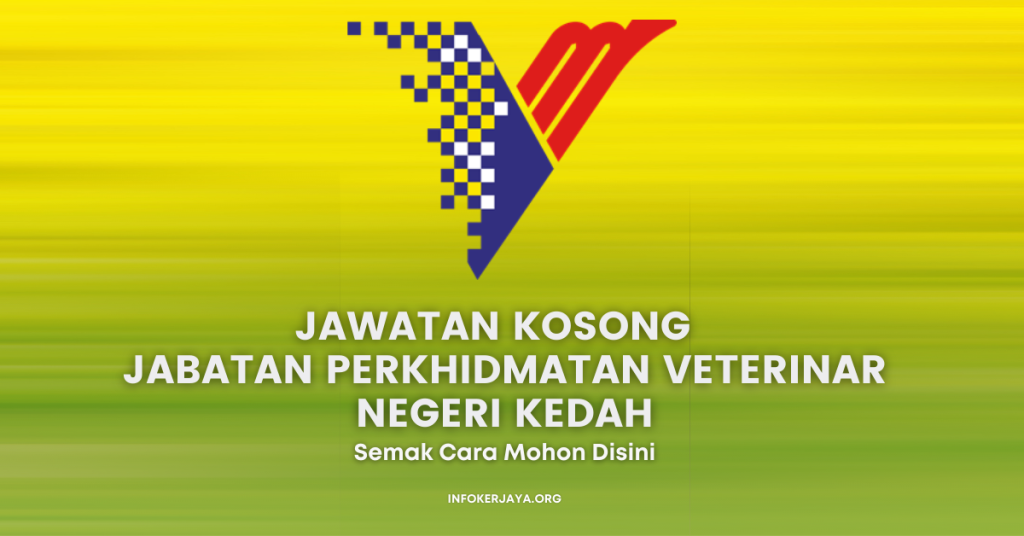 Jawatan Kosong Jabatan Perkhidmatan Veterinar Negeri Kedah