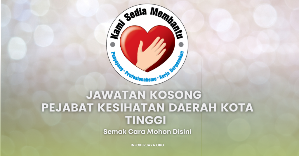 Jawatan Kosong Pejabat Kesihatan Daerah Kota Tinggi